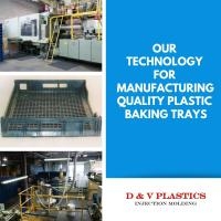 Our Technology for Manufacturing Quality Plastic Baking Trays