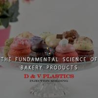 The Fundamental Science of Bakery Products